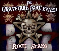 The Graveyard Boulevard : Rock Scars